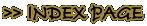 >> INDEX PAGE